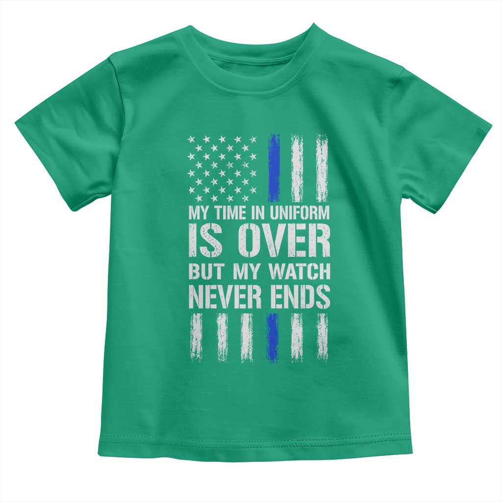 Police Retirement Toddler T Shirt My Time In Uniform Is Over USA Flag Retied Officer Gifts