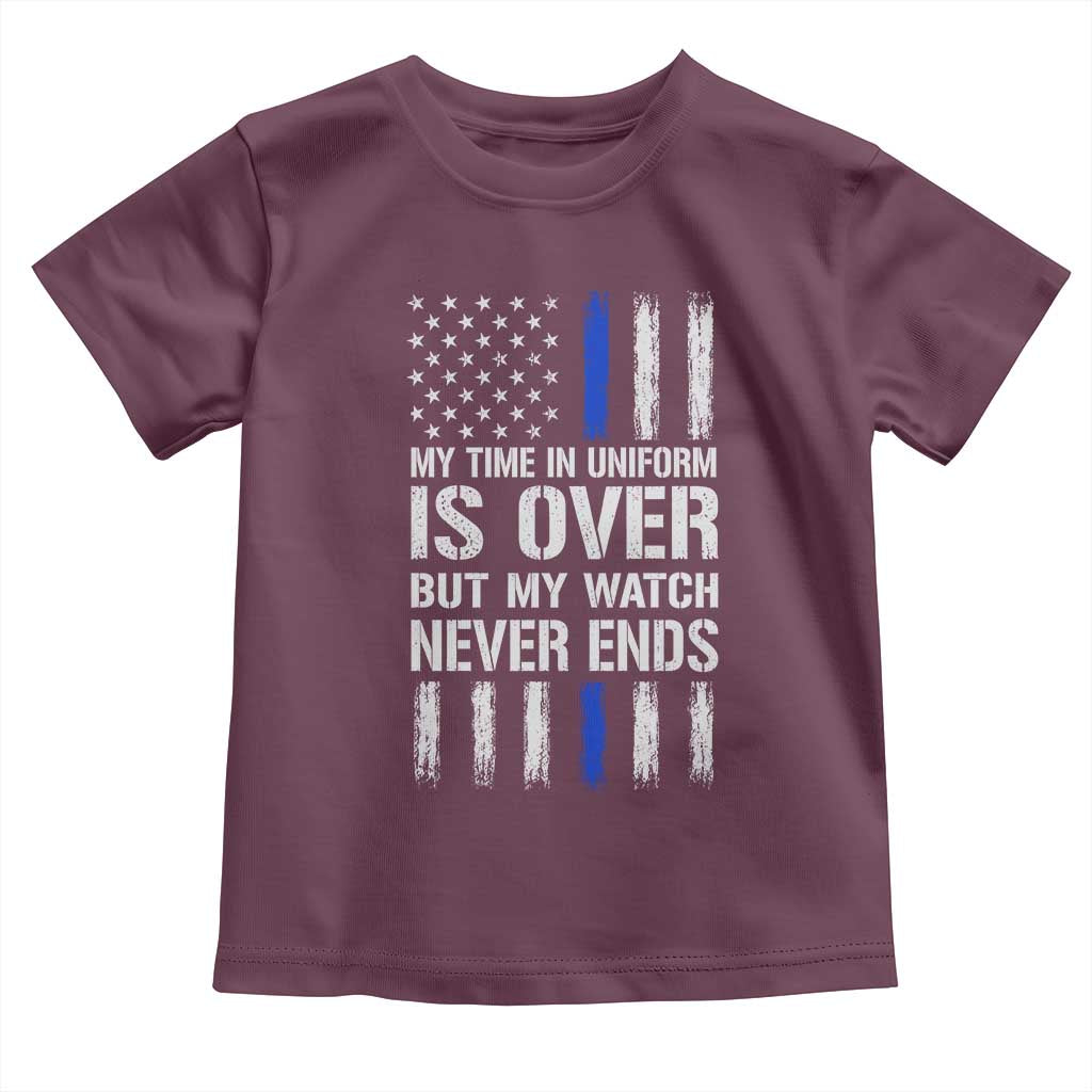 Police Retirement Toddler T Shirt My Time In Uniform Is Over USA Flag Retied Officer Gifts