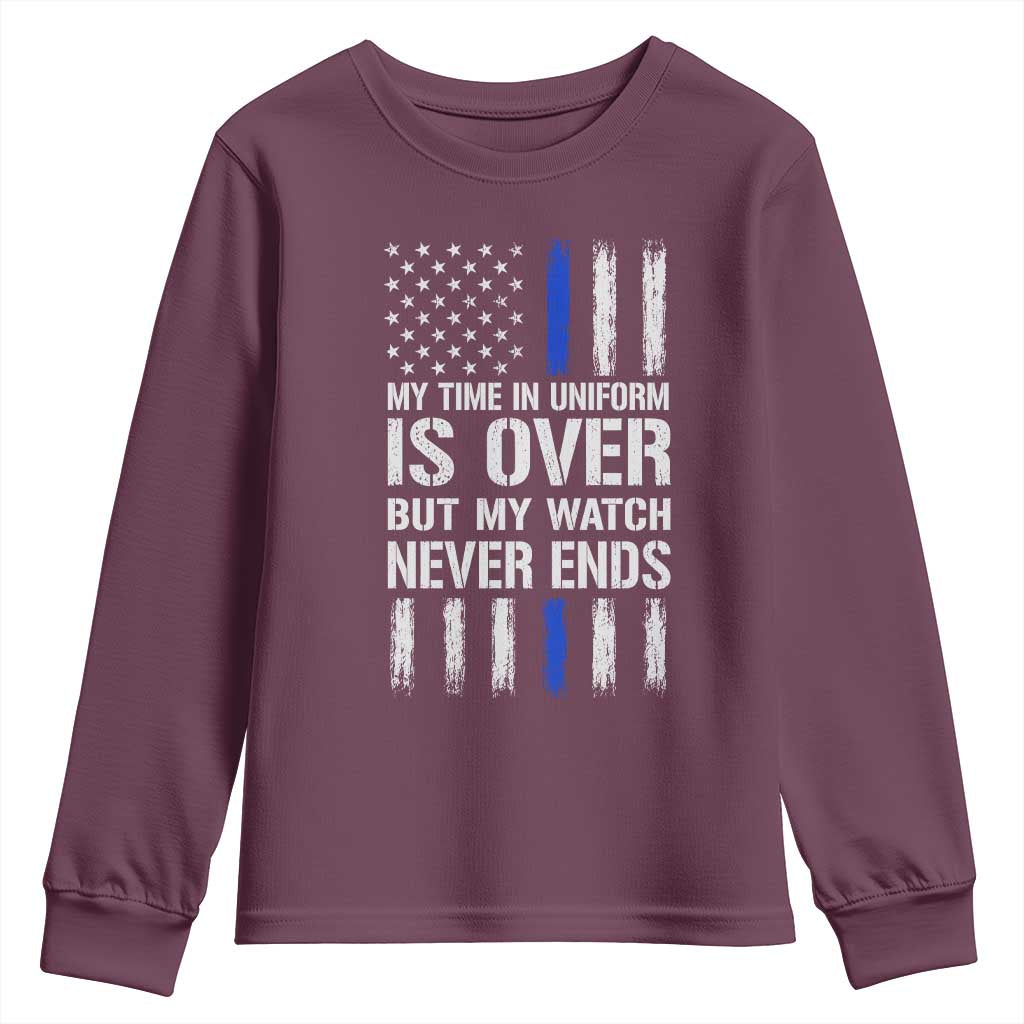Police Retirement Youth Sweatshirt My Time In Uniform Is Over USA Flag Retied Officer Gifts