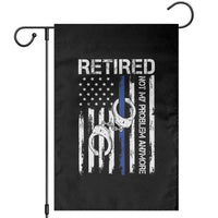 Police Retirement Garden Flag Retired Not My Problem Anymore Handcuffs US Flag Retired Police Graphic