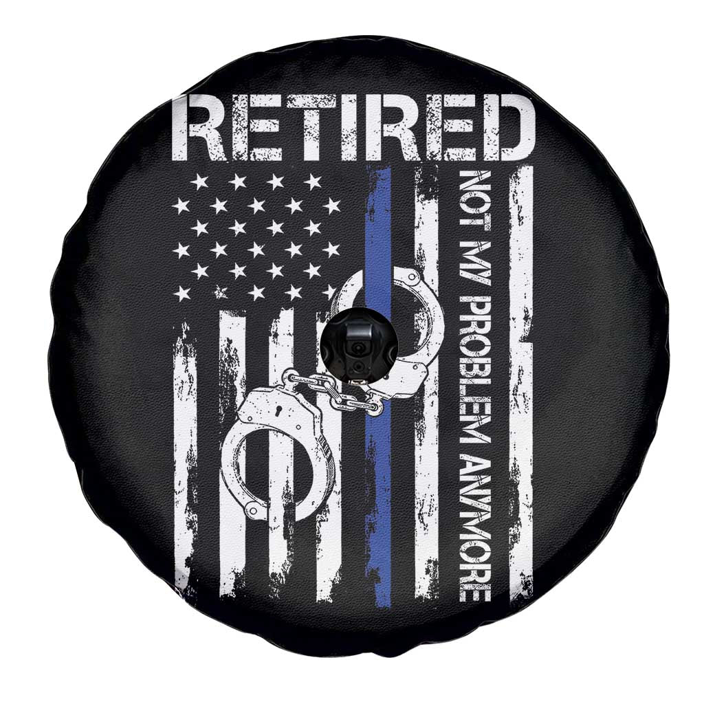 Police Retirement Spare Tire Cover Retired Not My Problem Anymore Handcuffs US Flag Retired Police Graphic