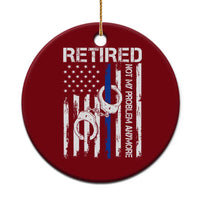 Police Retirement Ceramic Ornament Retired Not My Problem Anymore Handcuffs US Flag Retired Police Graphic