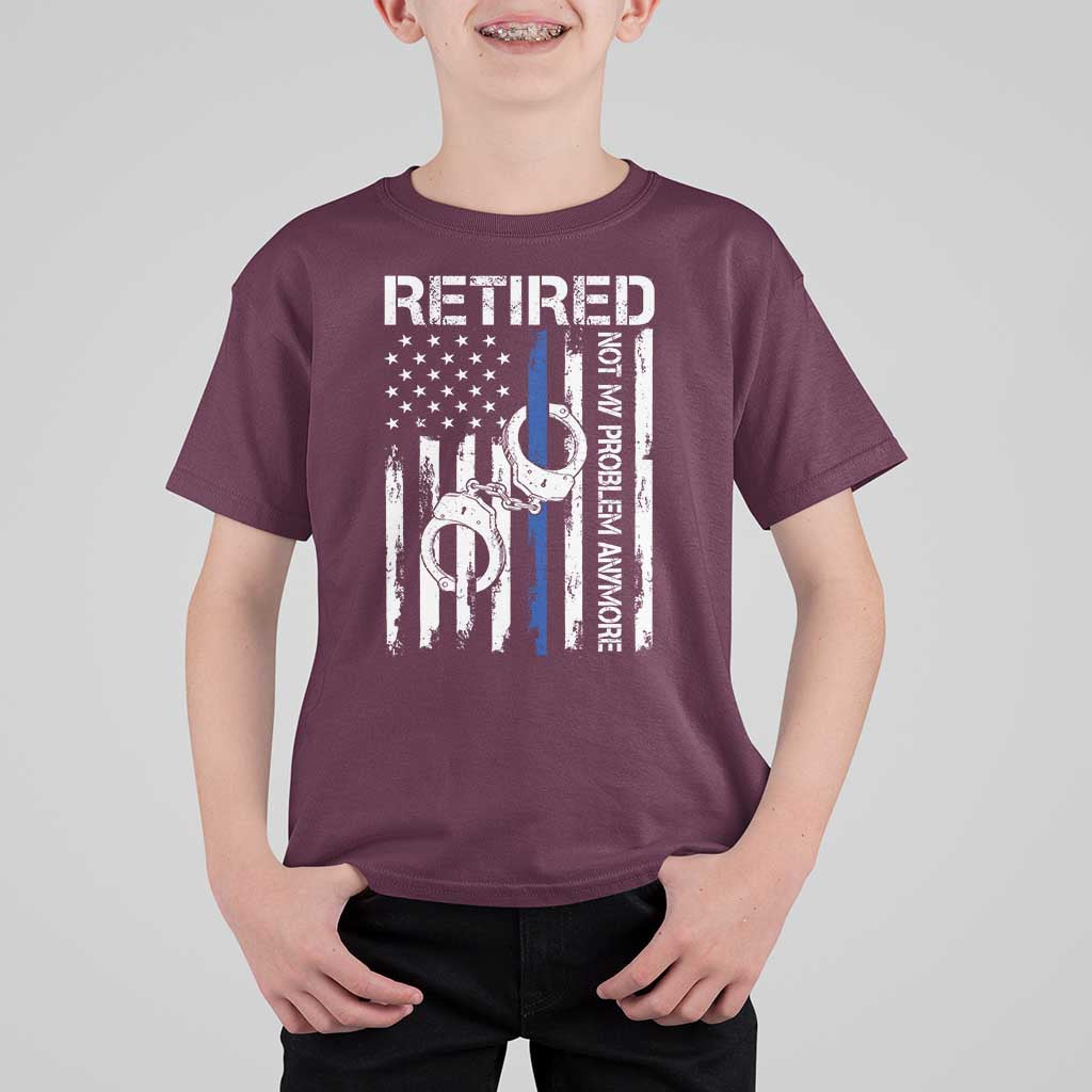 Police Retirement T Shirt For Kid Retired Not My Problem Anymore Handcuffs US Flag Retired Police Graphic