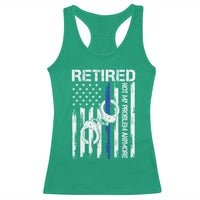 Police Retirement Racerback Tank Top Retired Not My Problem Anymore Handcuffs US Flag Retired Police Graphic