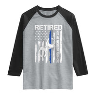 Police Retirement Raglan Shirt Retired Not My Problem Anymore Handcuffs US Flag Retired Police Graphic