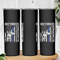 Police Retirement Skinny Tumbler Retired Not My Problem Anymore Handcuffs US Flag Retired Police Graphic