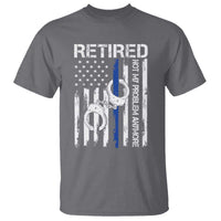 Police Retirement T Shirt Retired Not My Problem Anymore Handcuffs US Flag Retired Police Graphic