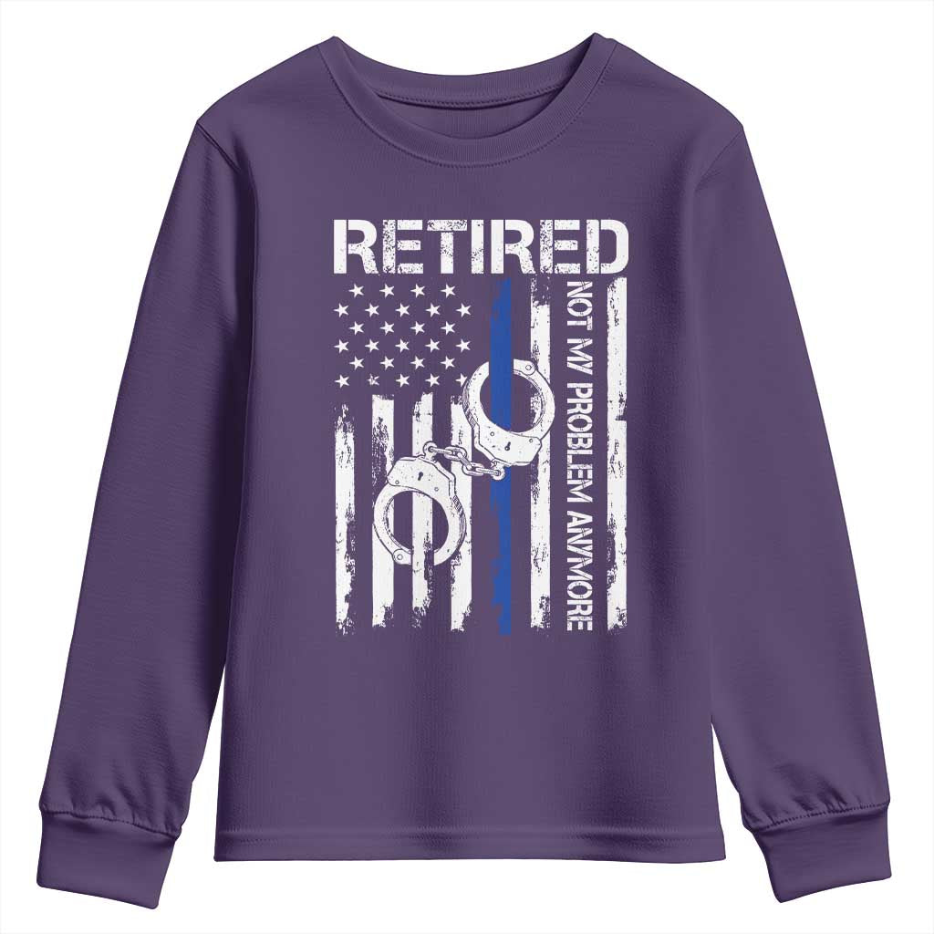 Police Retirement Youth Sweatshirt Retired Not My Problem Anymore Handcuffs US Flag Retired Police Graphic