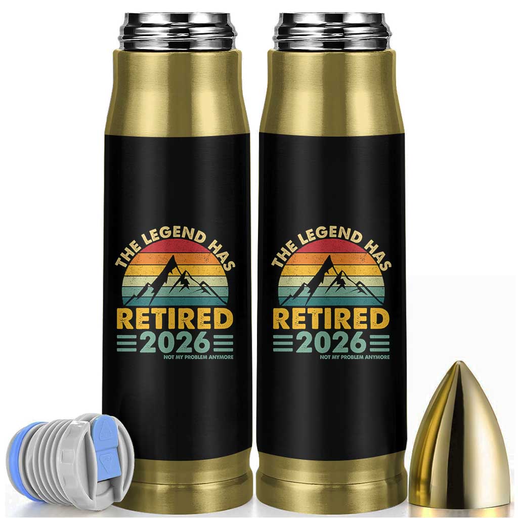 Retired 2026 Not My Problem Anymore Bullet Tumbler Vintage Retirement Gift