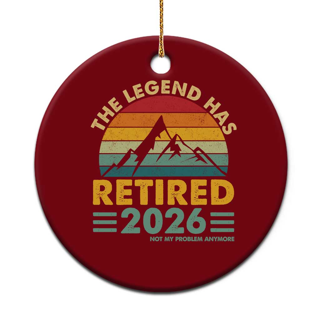Retired 2026 Not My Problem Anymore Ceramic Ornament Vintage Retirement Gift