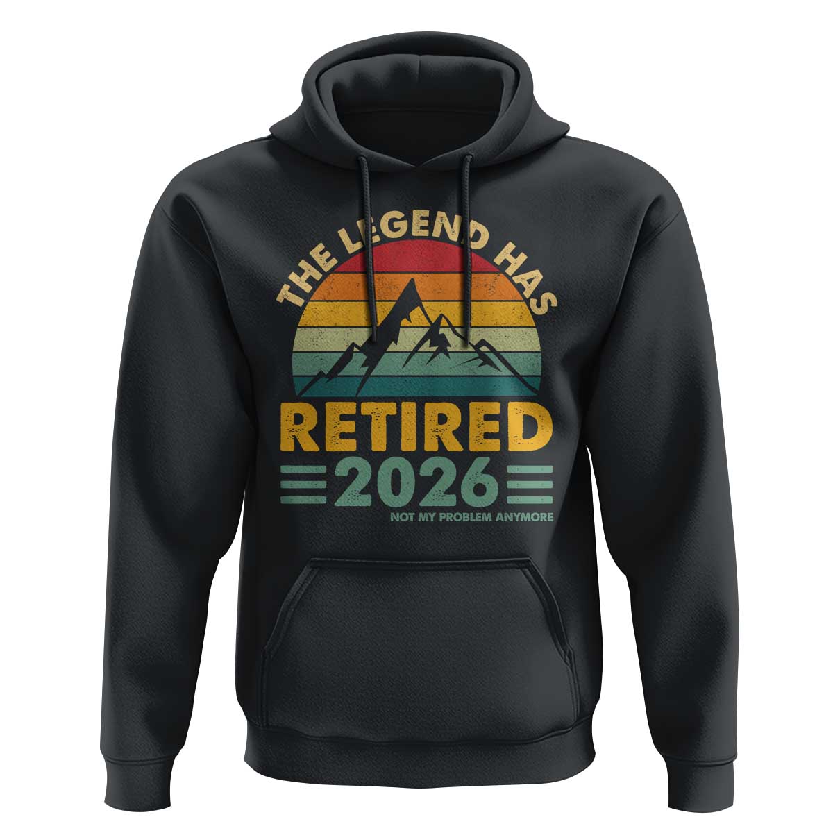 Retired 2026 Not My Problem Anymore Hoodie Vintage Retirement Gift