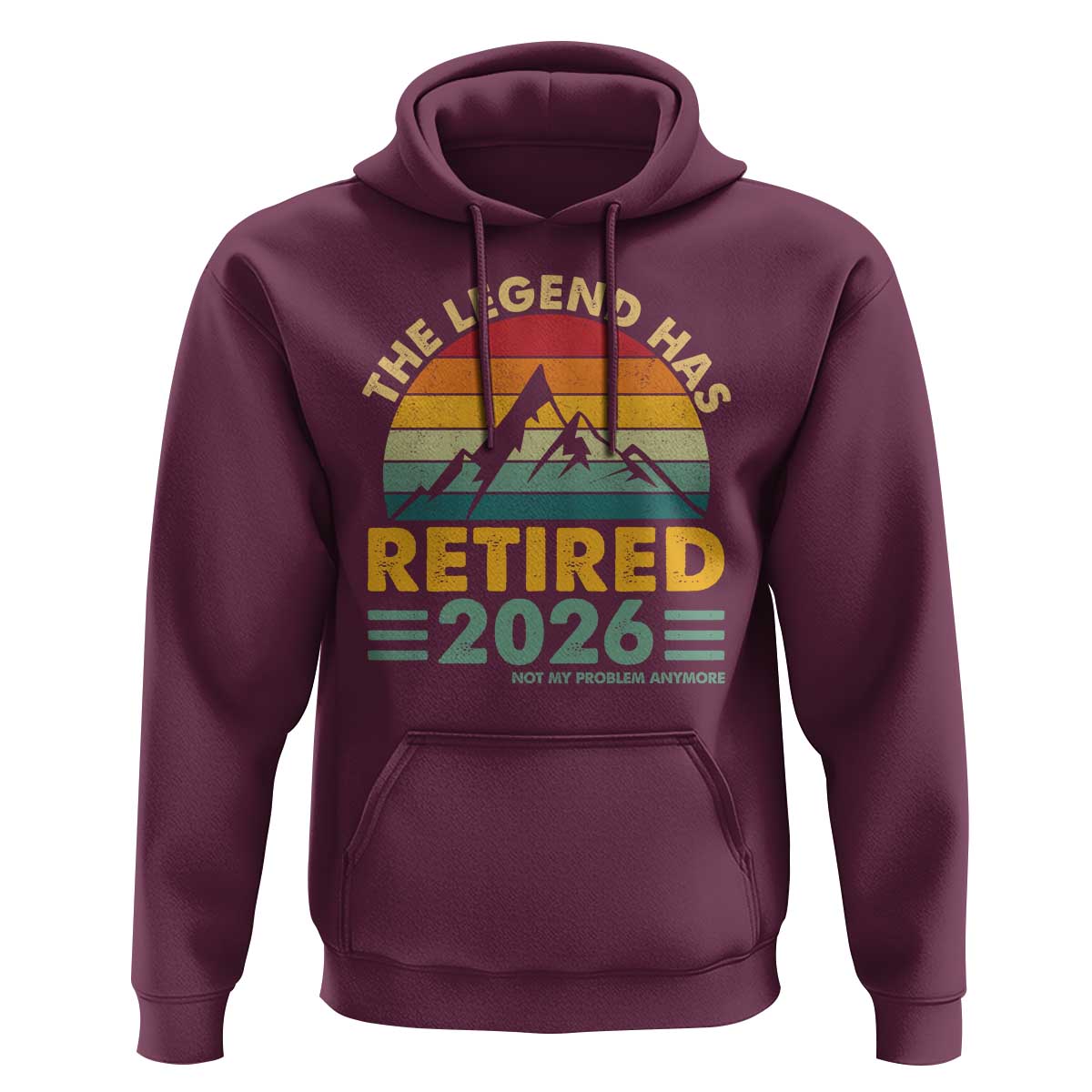 Retired 2026 Not My Problem Anymore Hoodie Vintage Retirement Gift