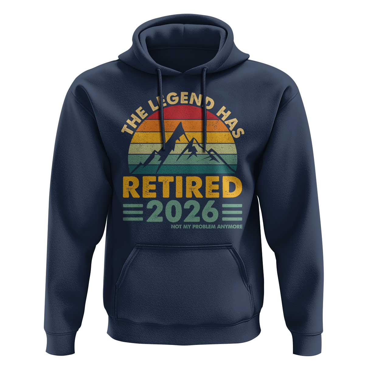 Retired 2026 Not My Problem Anymore Hoodie Vintage Retirement Gift