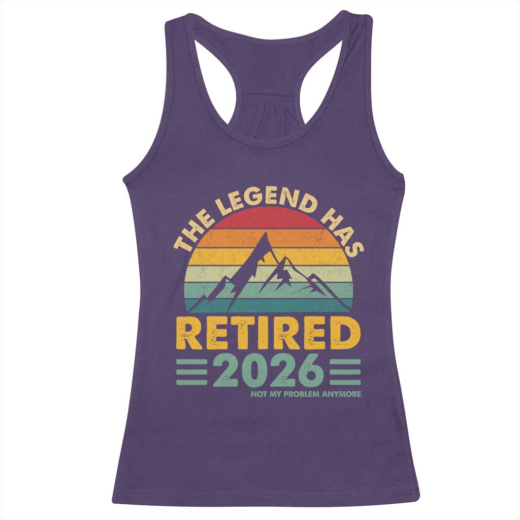 Retired 2026 Not My Problem Anymore Racerback Tank Top Vintage Retirement Gift