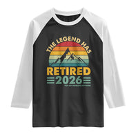 Retired 2026 Not My Problem Anymore Raglan Shirt Vintage Retirement Gift