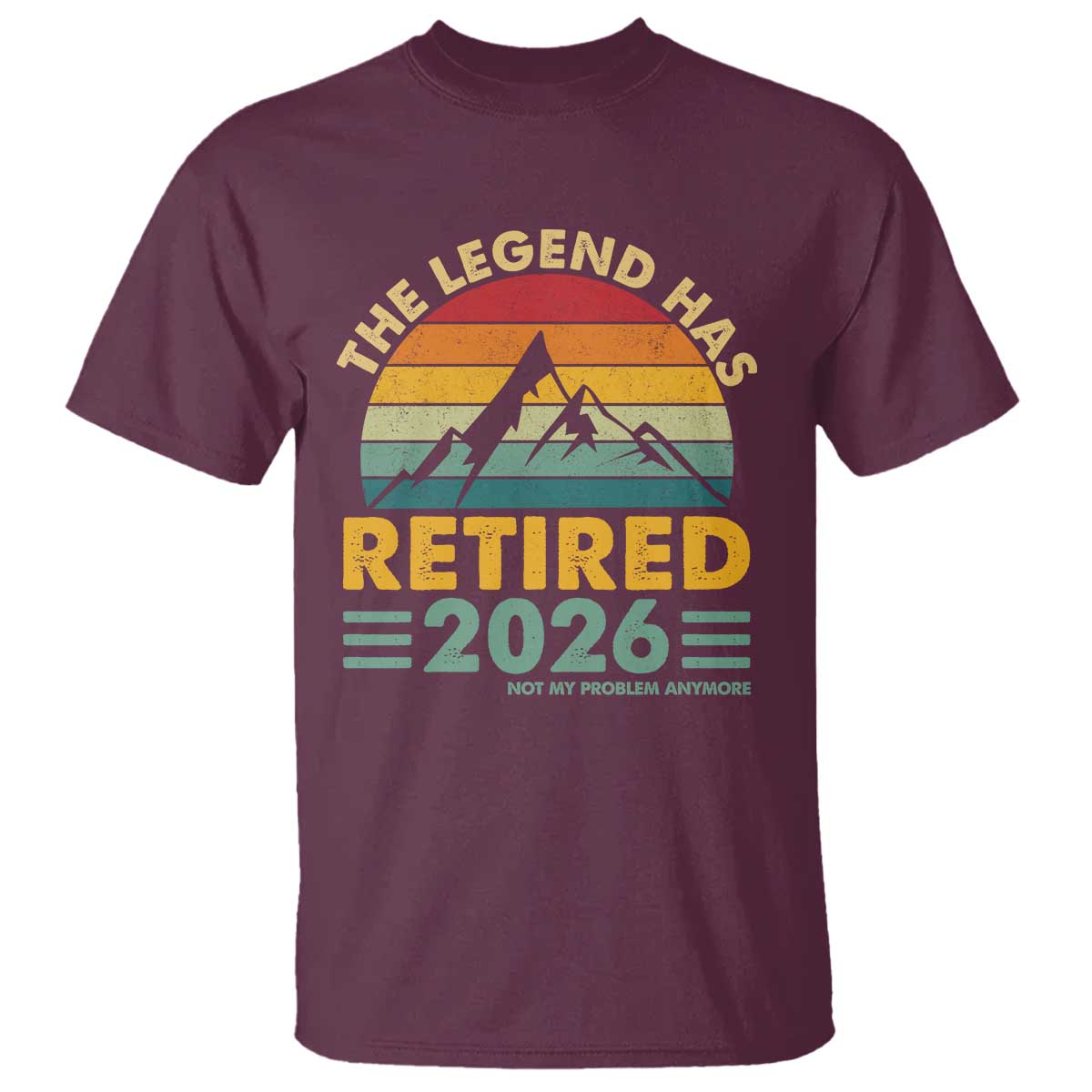Retired 2026 Not My Problem Anymore T Shirt Vintage Retirement Gift