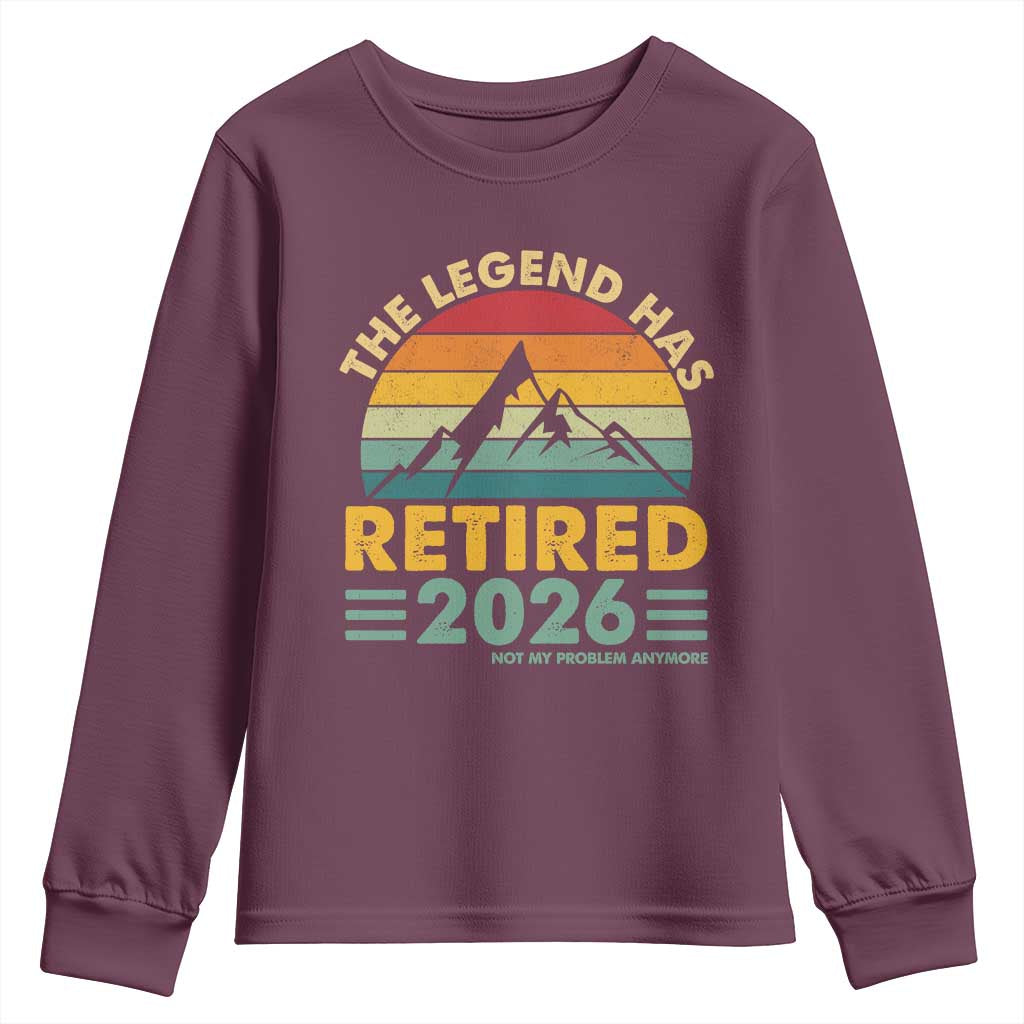 Retired 2026 Not My Problem Anymore Youth Sweatshirt Vintage Retirement Gift