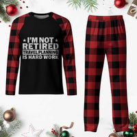 Im Not Retired Travel Planning Is Hard Work Plaid Pajama Set Funny Vacation Retirement Gift