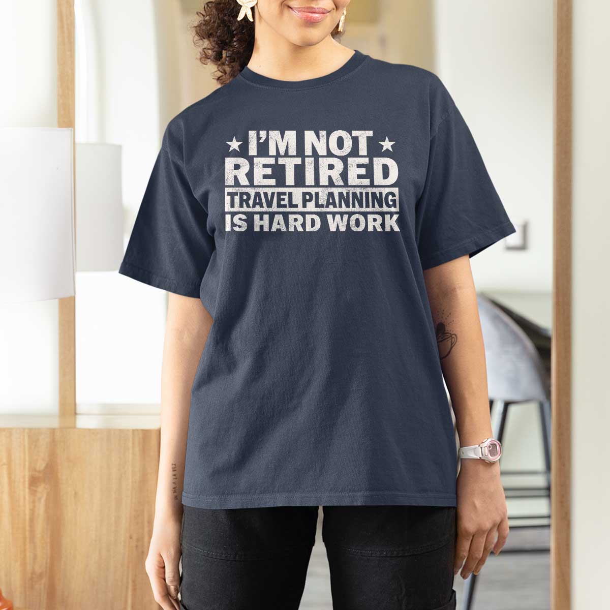 Im Not Retired Travel Planning Is Hard Work T Shirt For Women Funny Vacation Retirement Gift