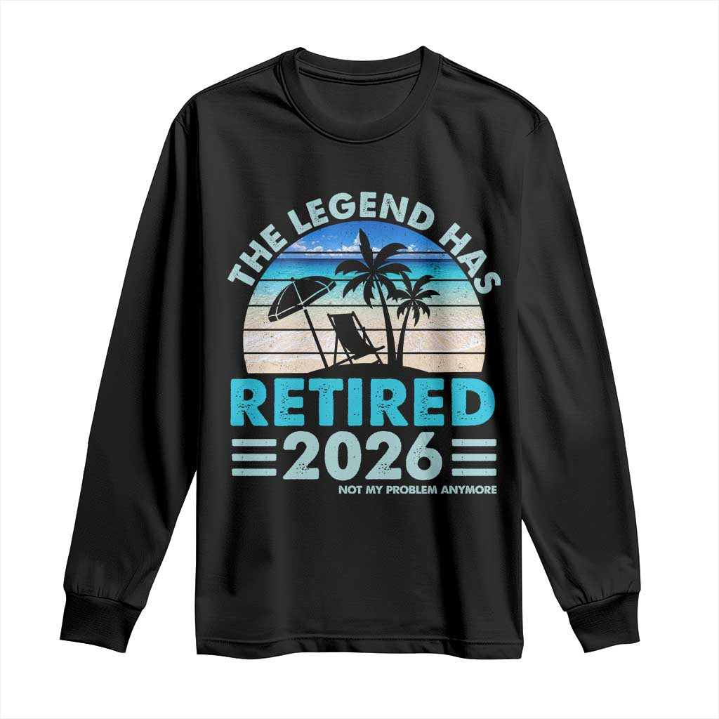 The Legend Has Retired 2026 Long Sleeve Shirt Vintage Tropical Beach Sunset Graphic Ocean Vibes
