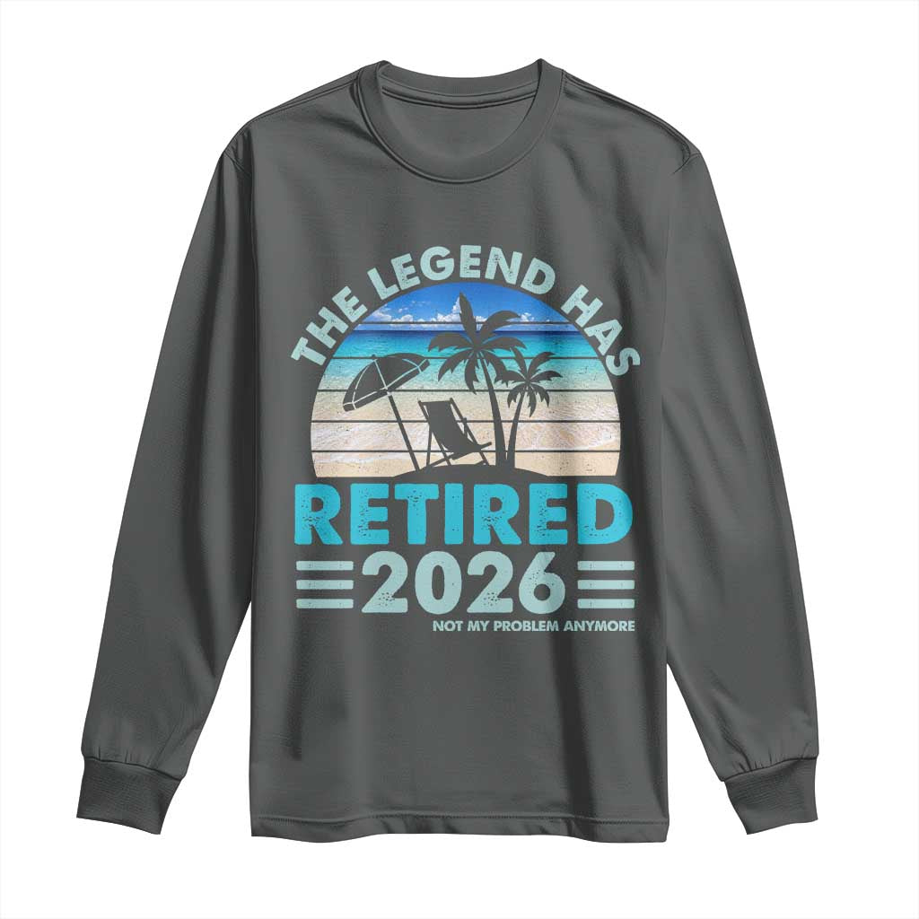 The Legend Has Retired 2026 Long Sleeve Shirt Vintage Tropical Beach Sunset Graphic Ocean Vibes