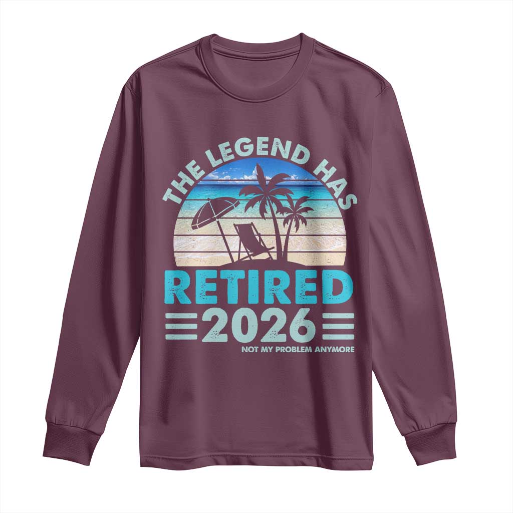 The Legend Has Retired 2026 Long Sleeve Shirt Vintage Tropical Beach Sunset Graphic Ocean Vibes
