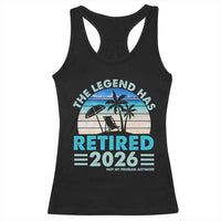 The Legend Has Retired 2026 Racerback Tank Top Vintage Tropical Beach Sunset Graphic Ocean Vibes