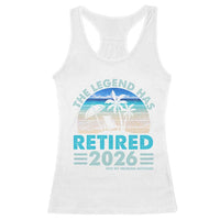 The Legend Has Retired 2026 Racerback Tank Top Vintage Tropical Beach Sunset Graphic Ocean Vibes