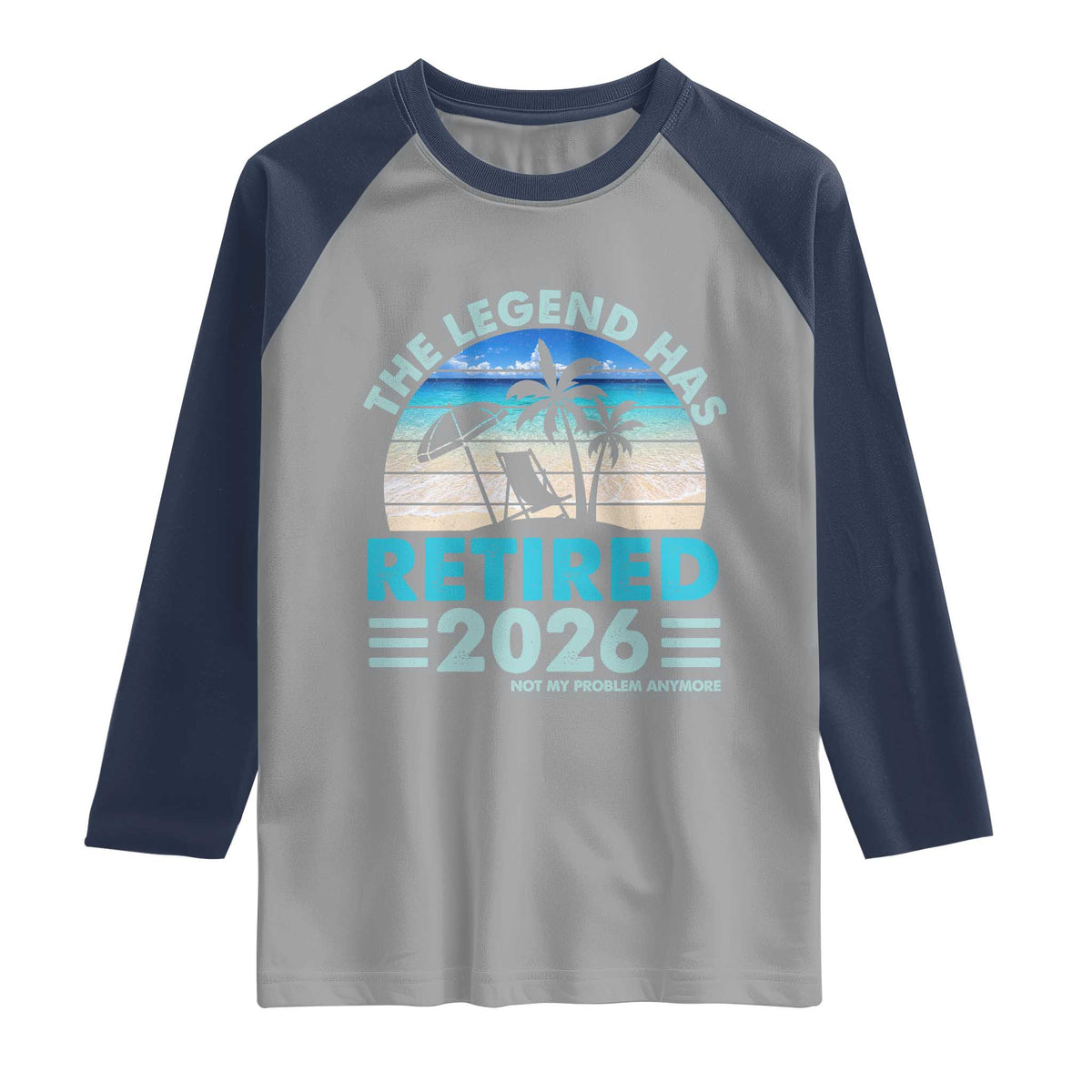 The Legend Has Retired 2026 Raglan Shirt Vintage Tropical Beach Sunset Graphic Ocean Vibes