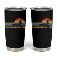 Stupid Canadian Wolf Bird Tumbler Cup Retro LGBT Hockey Fan - Wonder Print Shop