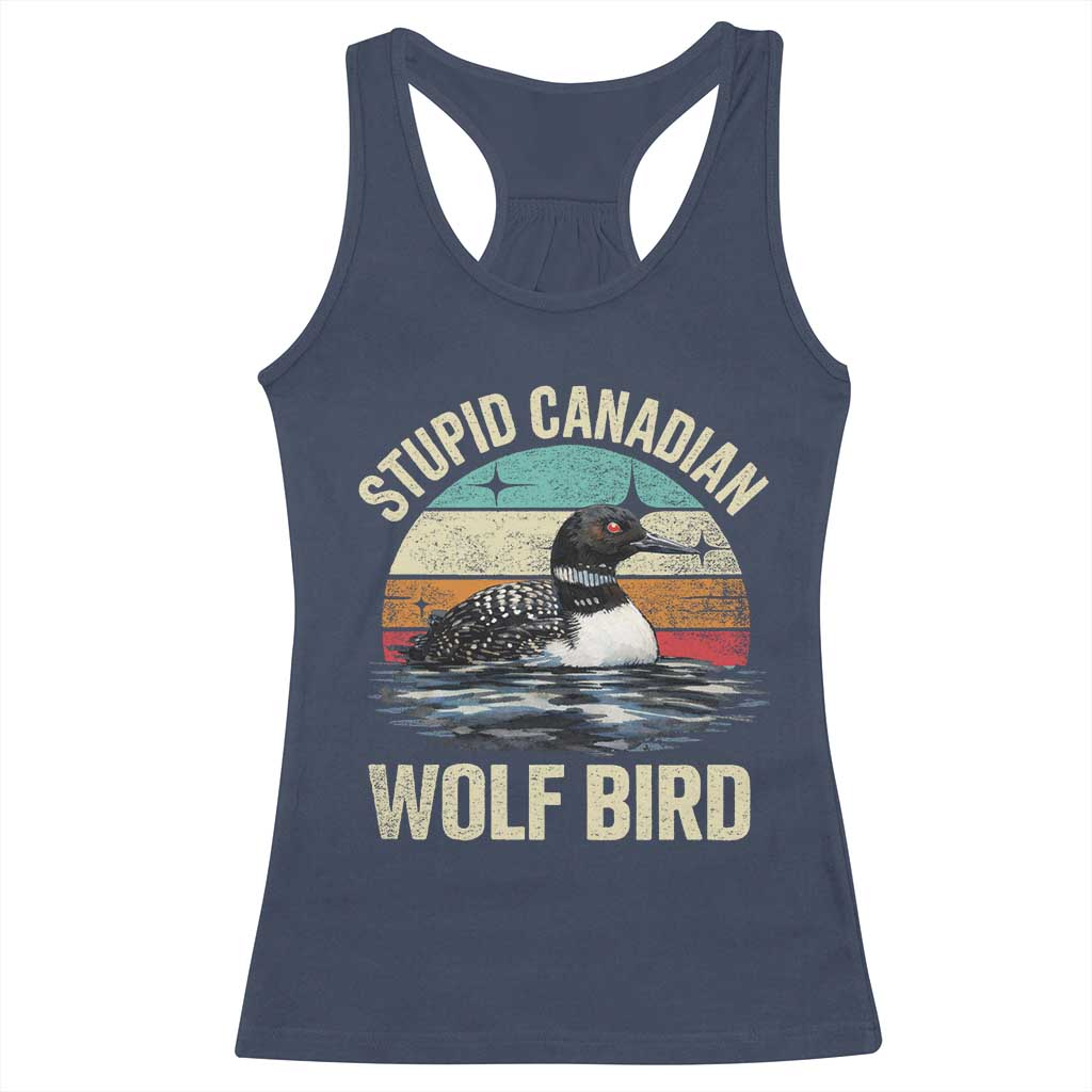 Stupid Canadian Wolf Bird Racerback Tank Top Funny Retro LGBT Romance Hockey Fan - Wonder Print Shop