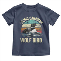 Stupid Canadian Wolf Bird Toddler T Shirt Funny Retro LGBT Romance Hockey Fan - Wonder Print Shop