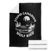 Stupid Canadian Wolf Bird Throw Blanket Sarcastic LGBT Hockey Fan - Wonder Print Shop