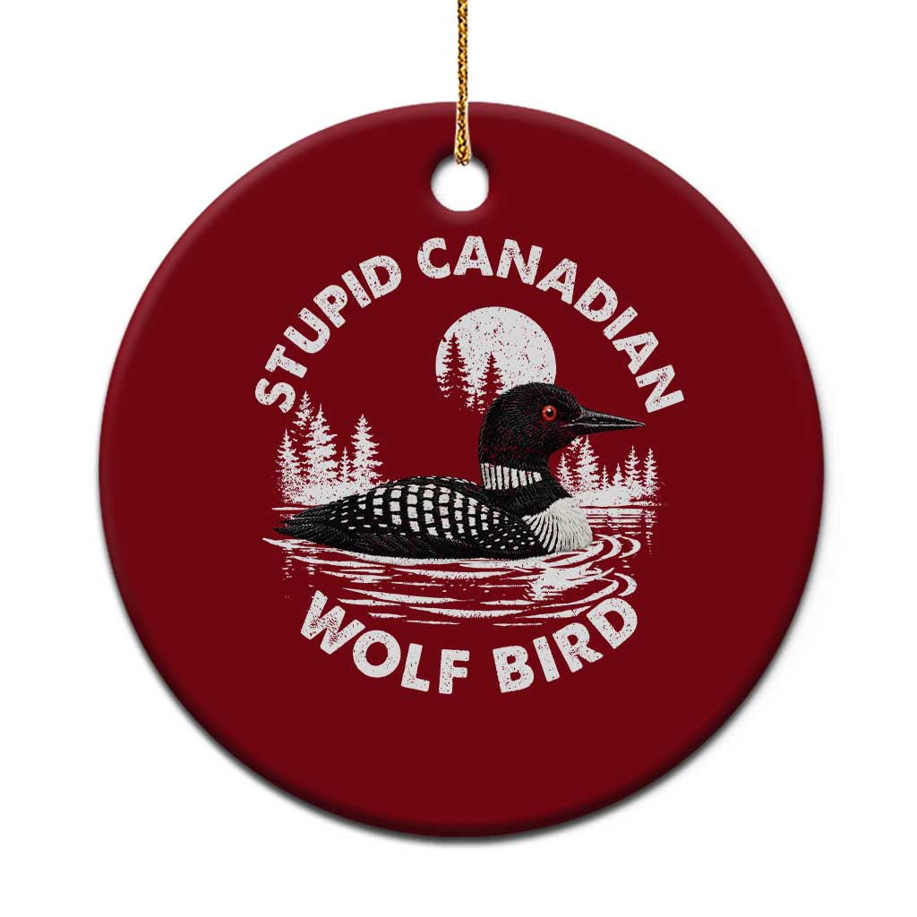 Stupid Canadian Wolf Bird Ceramic Ornament Sarcastic LGBT Hockey Fan - Wonder Print Shop