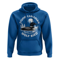 Stupid Canadian Wolf Bird Hoodie Sarcastic LGBT Hockey Fan - Wonder Print Shop