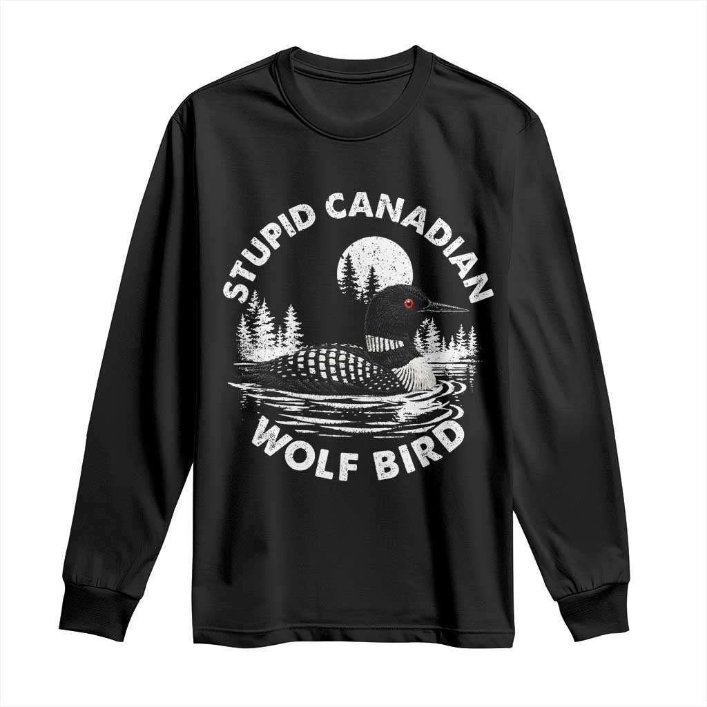 Stupid Canadian Wolf Bird Long Sleeve Shirt Sarcastic LGBT Hockey Fan - Wonder Print Shop