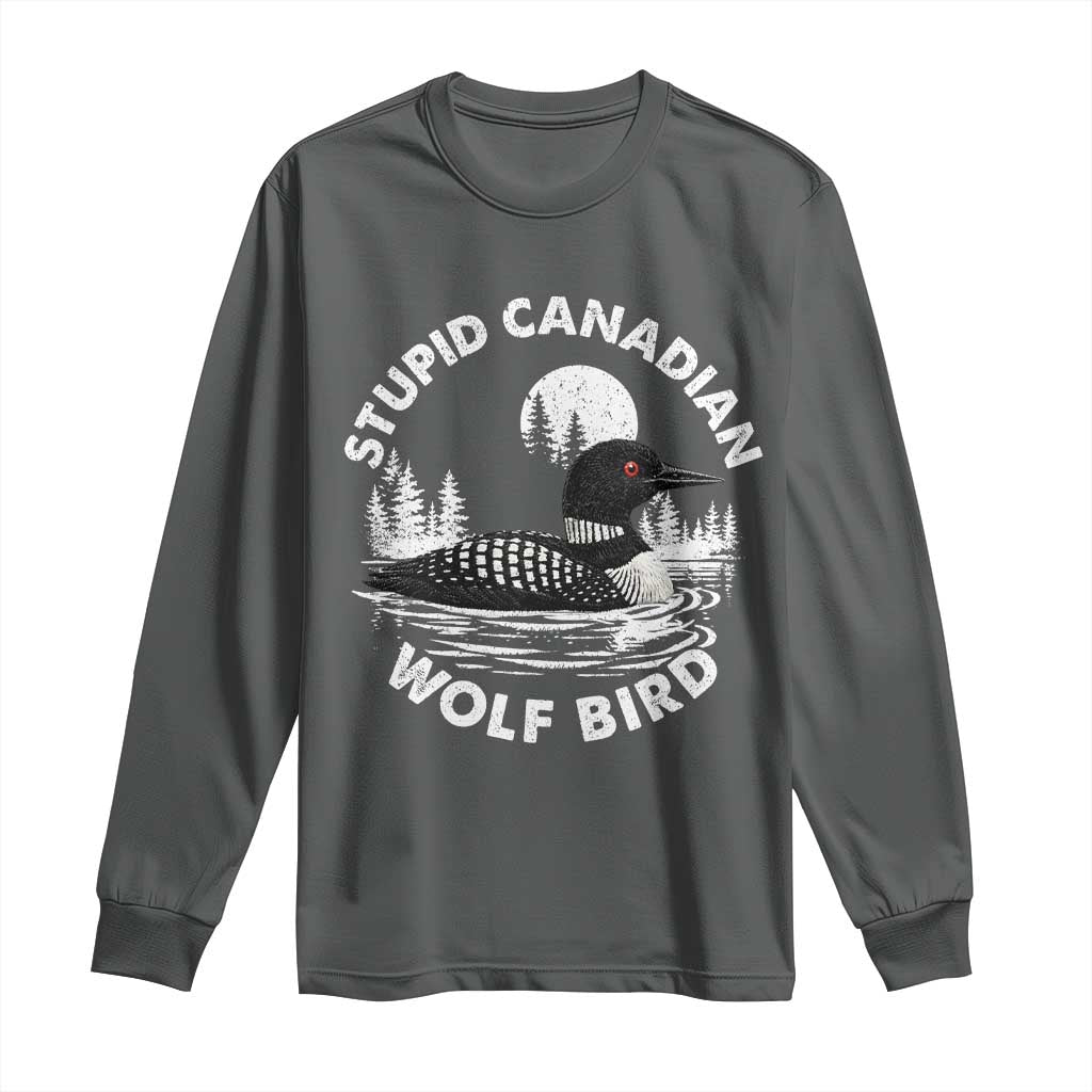 Stupid Canadian Wolf Bird Long Sleeve Shirt Sarcastic LGBT Hockey Fan - Wonder Print Shop