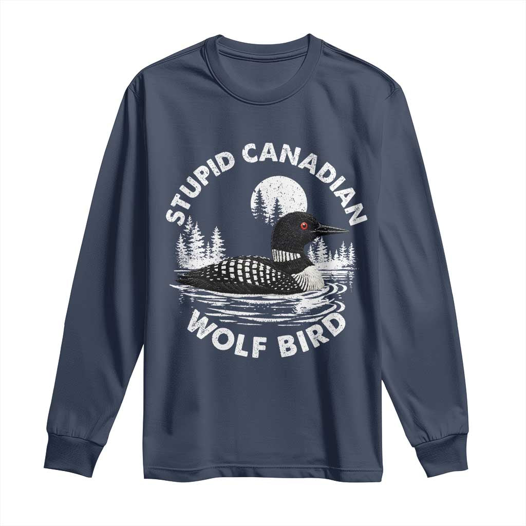 Stupid Canadian Wolf Bird Long Sleeve Shirt Sarcastic LGBT Hockey Fan - Wonder Print Shop
