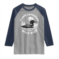Stupid Canadian Wolf Bird Raglan Shirt Sarcastic LGBT Hockey Fan - Wonder Print Shop