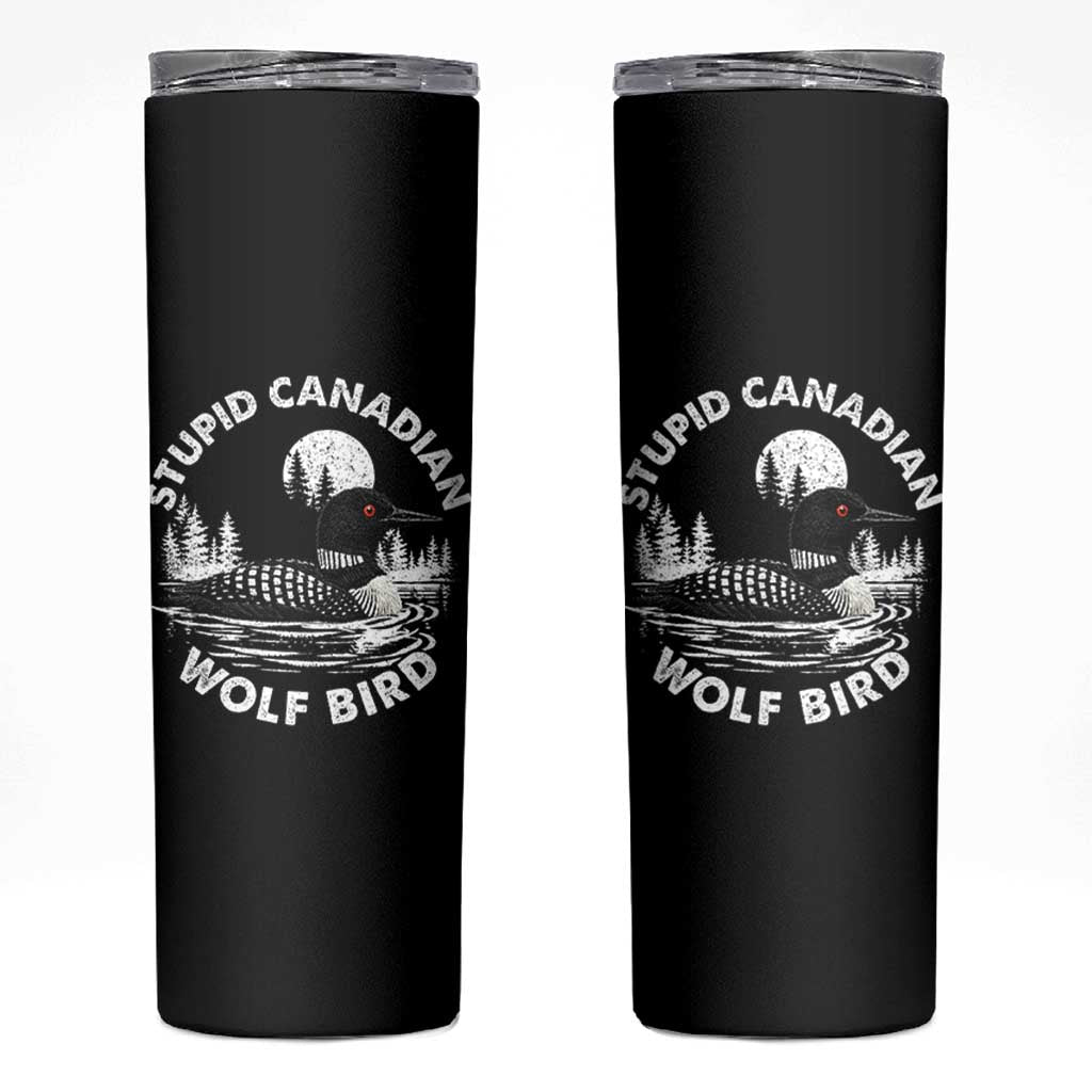 Stupid Canadian Wolf Bird Skinny Tumbler Sarcastic LGBT Hockey Fan - Wonder Print Shop
