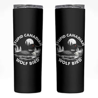 Stupid Canadian Wolf Bird Skinny Tumbler Sarcastic LGBT Hockey Fan - Wonder Print Shop