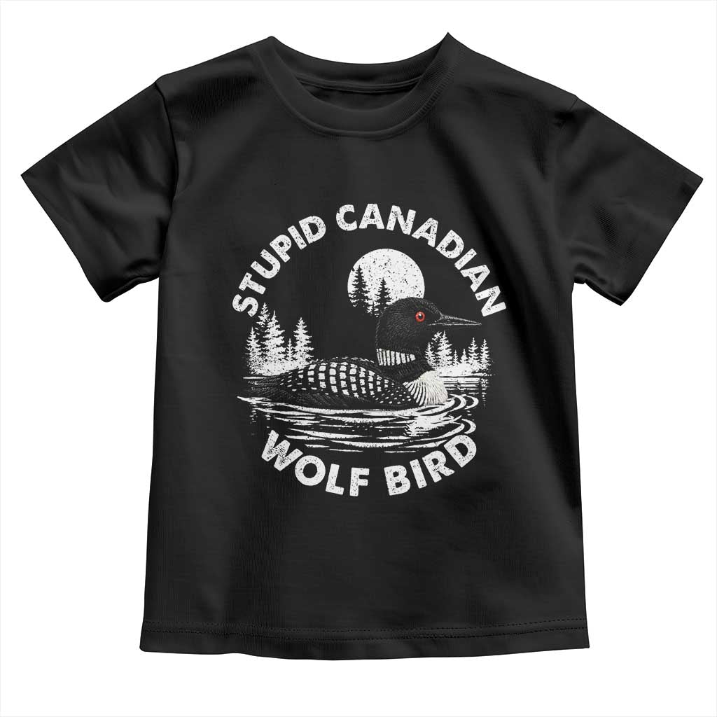 Stupid Canadian Wolf Bird Toddler T Shirt Sarcastic LGBT Hockey Fan - Wonder Print Shop