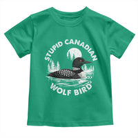 Stupid Canadian Wolf Bird Toddler T Shirt Sarcastic LGBT Hockey Fan - Wonder Print Shop