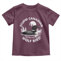 Stupid Canadian Wolf Bird Toddler T Shirt Sarcastic LGBT Hockey Fan - Wonder Print Shop