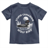 Stupid Canadian Wolf Bird Toddler T Shirt Sarcastic LGBT Hockey Fan - Wonder Print Shop