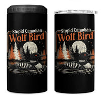 Stupid Canadian Wolf Bird 4 in 1 Can Cooler Tumbler Retro LGBT Hockey Fan Romance - Wonder Print Shop