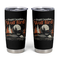 Stupid Canadian Wolf Bird Tumbler Cup Retro LGBT Hockey Fan Romance - Wonder Print Shop