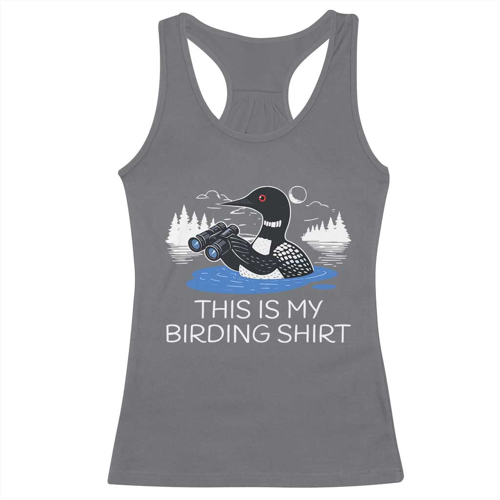 Funny Birding Racerback Tank Top Loon Bird Watching - Wonder Print Shop
