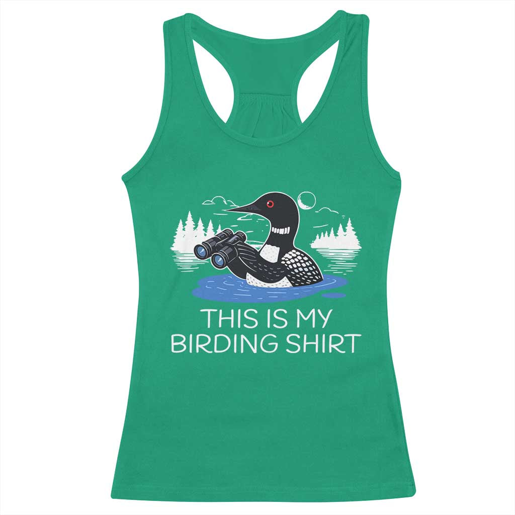 Funny Birding Racerback Tank Top Loon Bird Watching - Wonder Print Shop