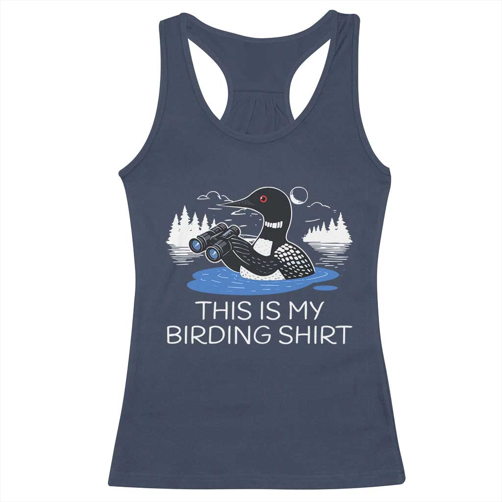 Funny Birding Racerback Tank Top Loon Bird Watching - Wonder Print Shop